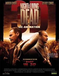   :  / Night of the Living Dead 3D: Re-Animation (2011)