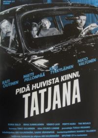   ,  / Pidä huivista kiinni, Tatjana (1994)