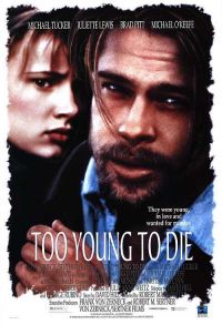   / Too Young to Die? (1990)