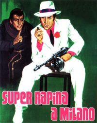    / Super rapina a Milano (1964)