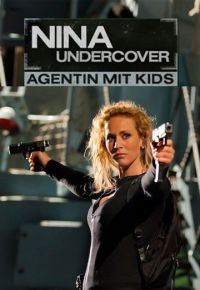   / Nina Undercover - Agentin mit Kids (2011)