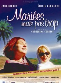 Знакомьтесь, Ваша вдова / Mariées mais pas trop (2003)