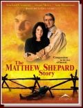 История Мэттью Шепарда / The Matthew Shepard Story (2002)